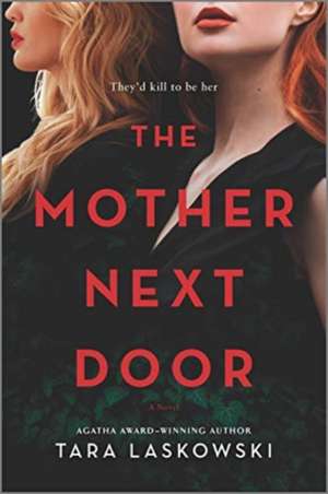 The Mother Next Door de Tara Laskowski