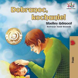 Dobranoc, kochanie! de Shelley Admont