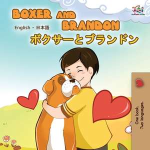 Boxer and Brandon (English Japanese Bilingual Book) de Kidkiddos Books