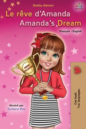 Le rêve d'Amanda Amanda's Dream de Shelley Admont