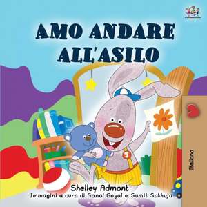 I Love to Go to Daycare (Italian Book for Kids) de Shelley Admont