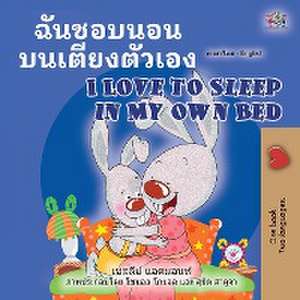 I Love to Sleep in My Own Bed (Thai English Bilingual Book for Kids) de Shelley Admont