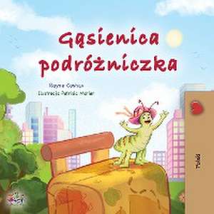 The Traveling Caterpillar (Polish Children's Book) de Rayne Coshav