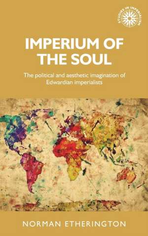 Imperium of the Soul de Norman Etherington