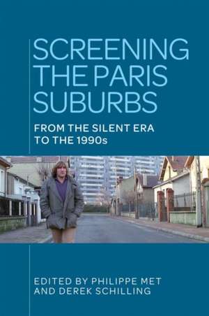 Screening the Paris Suburbs de Derek Schilling