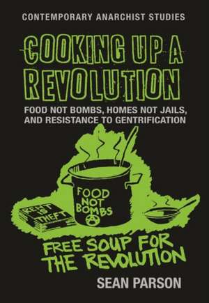 Cooking Up a Revolution de Sean Parson