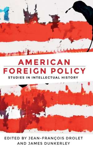 American Foreign Policy de Jean-Francois Drolet