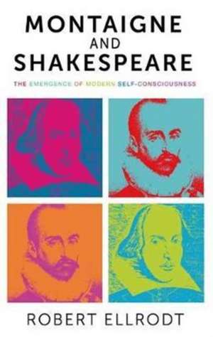 Montaigne and Shakespeare de Robert Ellrodt