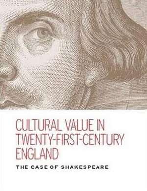 Cultural Value in Twenty-First-Century England de Kate McLuskie