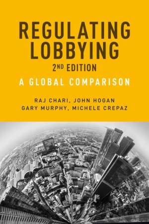 REGULATING LOBBYING 2ND EDITION de Michele Crepaz