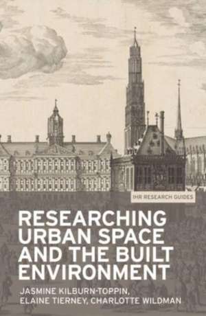 Researching urban space and the built environment de Jasmine Kilburn-Toppin