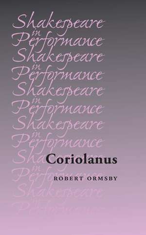 Coriolanus de Robert Ormsby