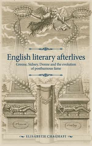 English Literary Afterlives de Elisabeth Chaghafi