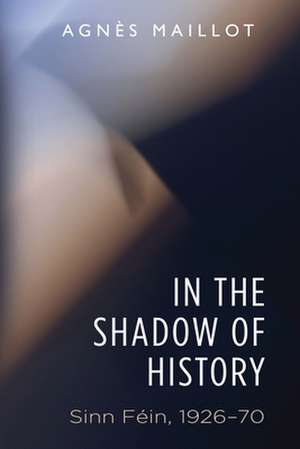 In the Shadow of History de Agnes Maillot