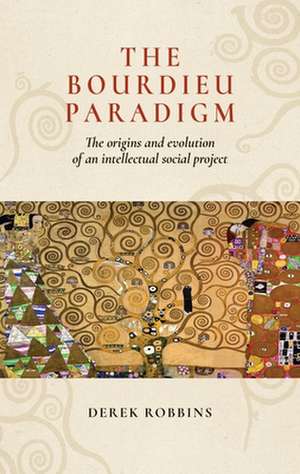 The Bourdieu paradigm de Derek Robbins