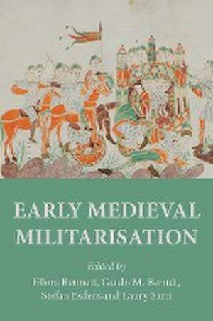 Early medieval militarisation de Ellora Bennett