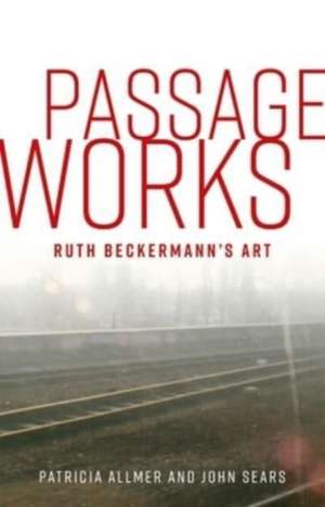 Passage Works de Patricia Allmer