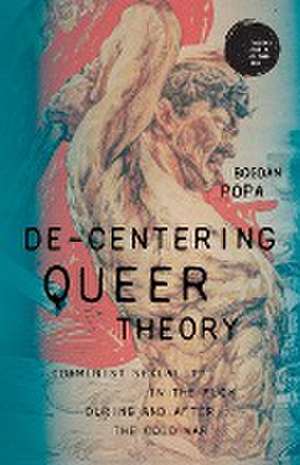 De-centering queer theory de Bogdan Popa