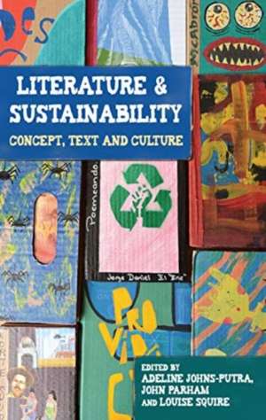 Literature and sustainability de Adeline Johns-Putra