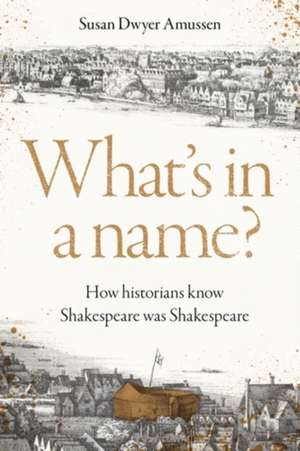 What's in a name? de Susan Dwyer Amussen