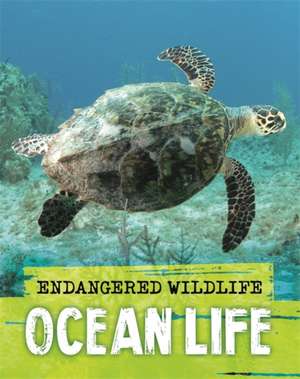 Ganeri, A: Endangered Wildlife: Rescuing Ocean Life de Anita Ganeri