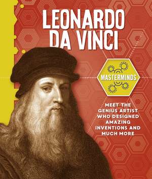 Masterminds: Leonardo Da Vinci de Stephen White-Thomson
