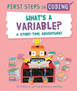 First Steps in Coding: What's a Variable? de Kaitlyn Siu