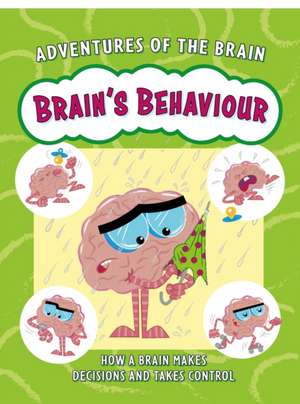 Adventures of the Brain: Brain's Behaviour de Professor Sanjay Manohar