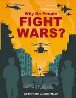 Why do People Fight Wars? de Alison Brownlie