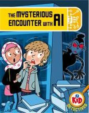 Kid Detectives: The Mysterious Encounter with AI de Adam Bushnell