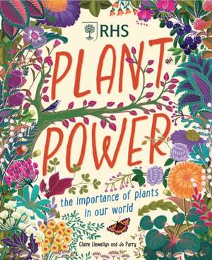 Plant Power de Claire Llewellyn