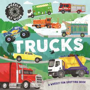 Wheels at Work: Trucks de Bryony Davies