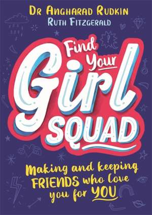 Find Your Girl Squad de Angharad Rudkin