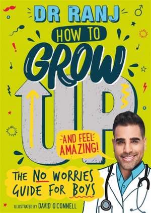 How to Grow Up and Feel Amazing! de Ranj Singh