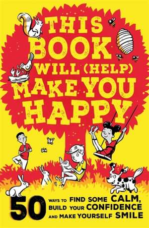 This Book Will (Help) Make You Happy de Suzy Reading