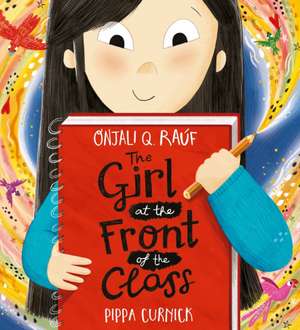 The Girl at the Front of the Class de Onjali Q. Raúf