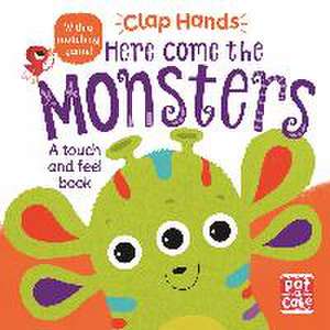 Clap Hands: Here Come the Monsters de Pat-A-Cake