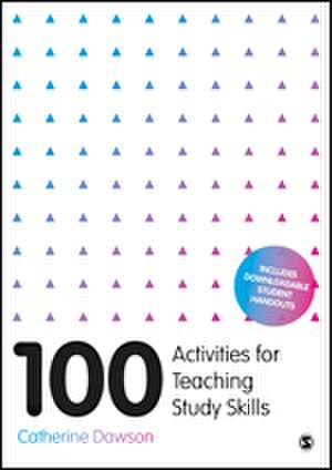 100 Activities for Teaching Study Skills de Catherine Dawson