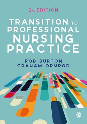 Transition to Professional Nursing Practice de Rob Burton