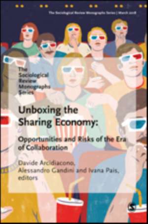 The Sociological Review Monographs 66/2: Unboxing the Sharing Economy: Opportunities and Risks of the Era of Collaboration de SOM