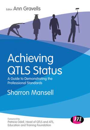 Achieving QTLS status: A guide to demonstrating the Professional Standards de Sharron Mansell