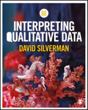 Interpreting Qualitative Data de David Silverman