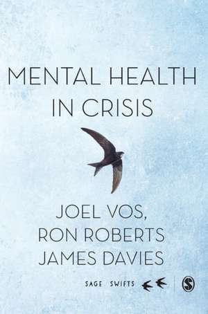 Mental Health in Crisis de Joel Vos