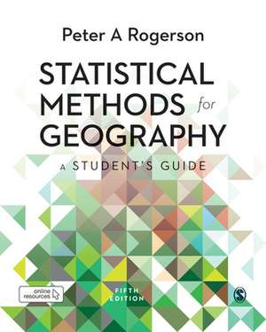 Statistical Methods for Geography: A Student’s Guide de Peter A. Rogerson