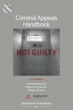 Criminal Appeals Handbook de Joel Bennathan KC