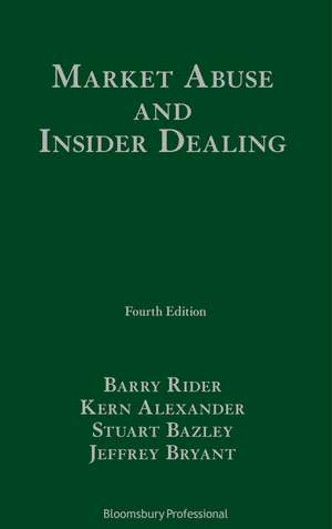 Market Abuse and Insider Dealing de Professor Barry Rider