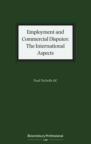 Employment and Commercial Disputes: The International Aspects de Paul Nicholls, KC