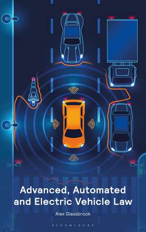 Advanced, Automated and Electric Vehicle Law de Mr Alex Glassbrook