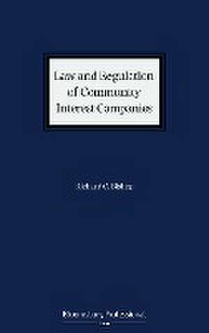 Law and Regulation of Community Interest Companies de Mr Richard C. Bishop