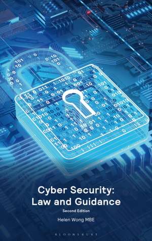 Cyber Security: Law and Guidance de Helen Wong (Senior ConsultantSetfords MBE